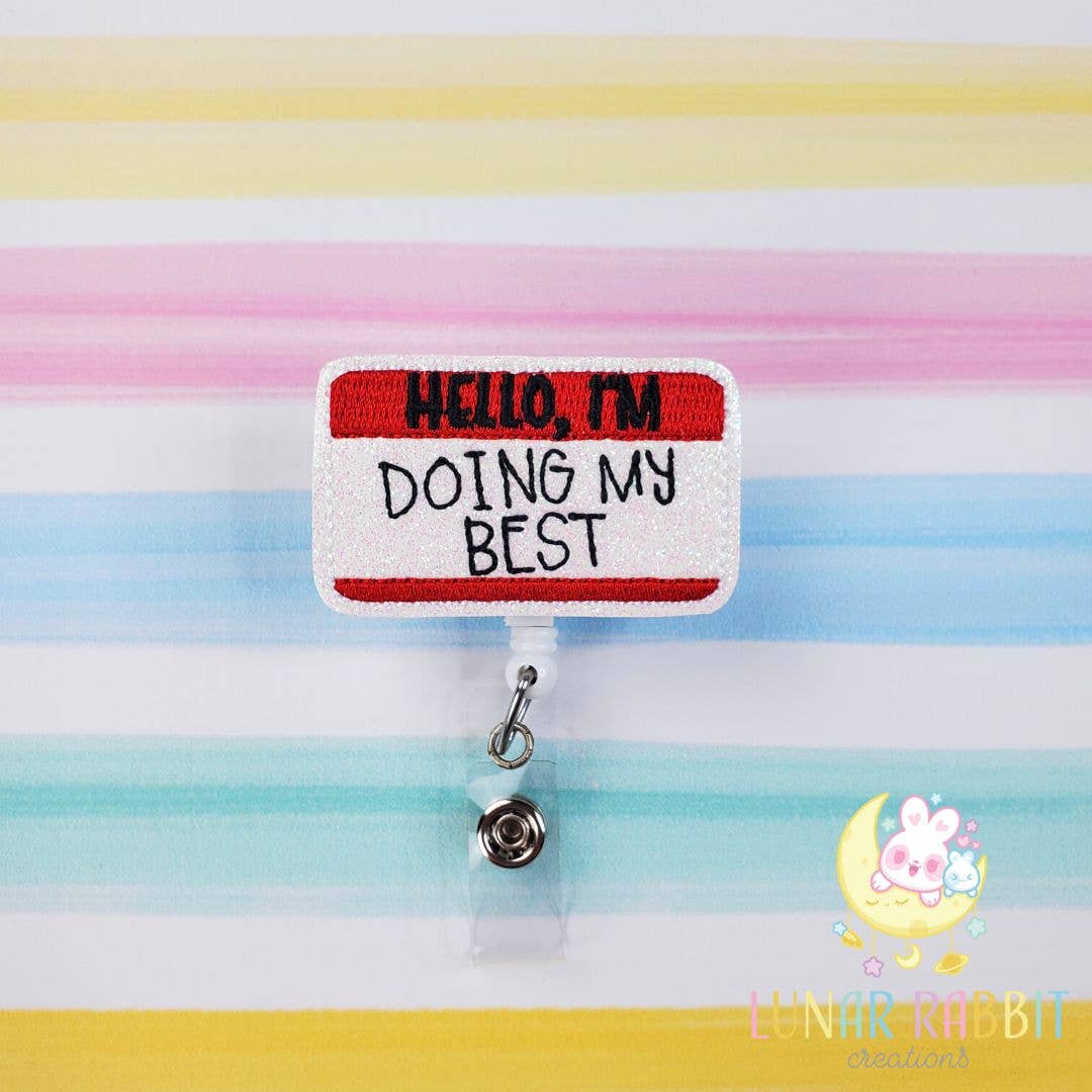 Hello I'm Doing My Best Red Badge Pal: Swivel Clip / White