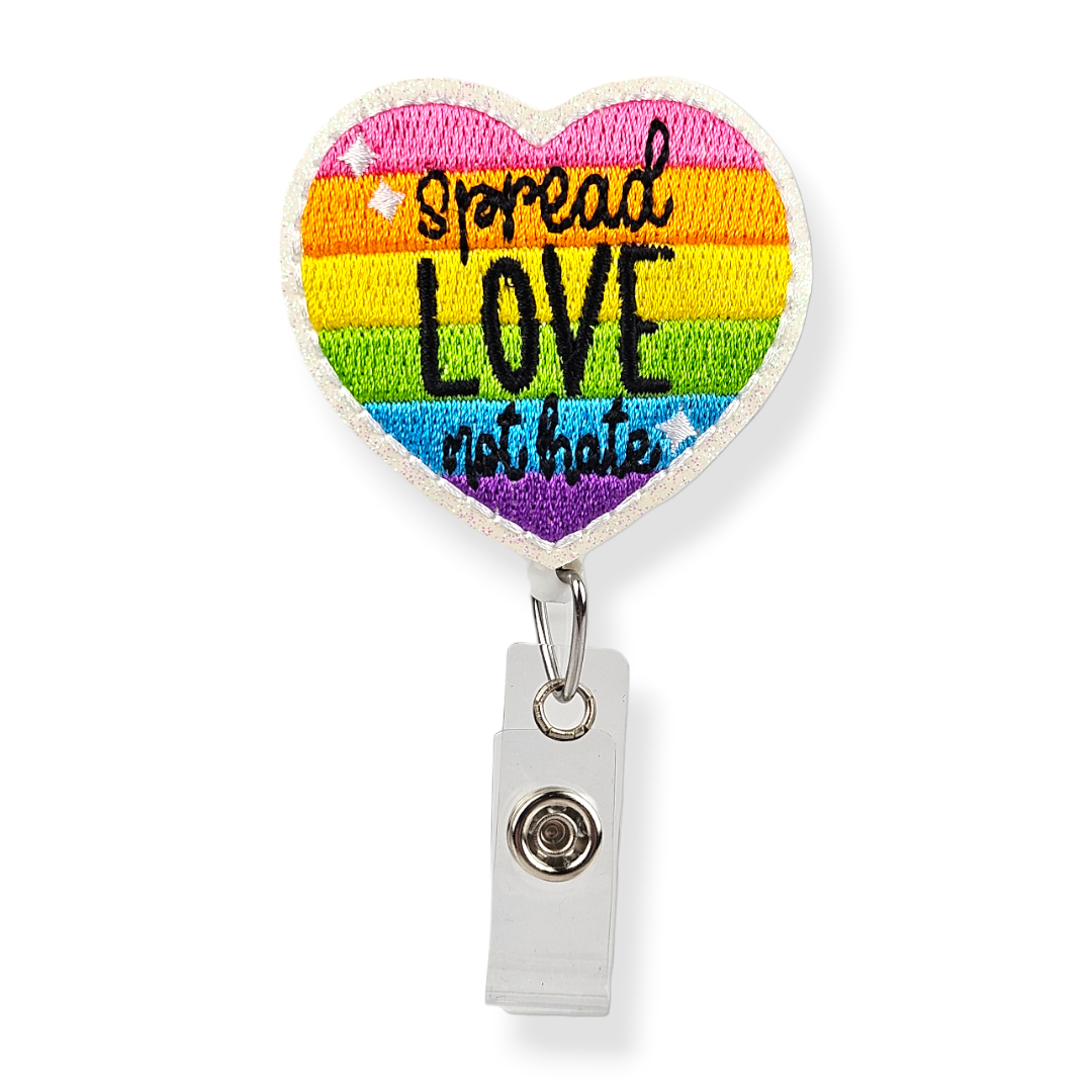 Spread Love Not Hate Rainbow Heart Badge